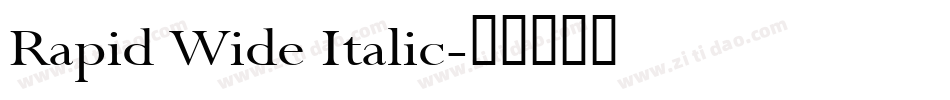 Rapid Wide Italic字体转换